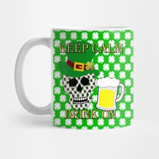 Keep Calm Drink On Mug